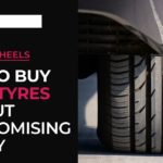 What You Need to Know About Cheap Tyres, and Where to Buy Them in Australia