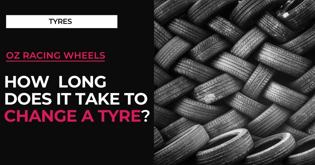 How long does it take to change a tyre?