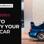 How to Modify Your Road Car